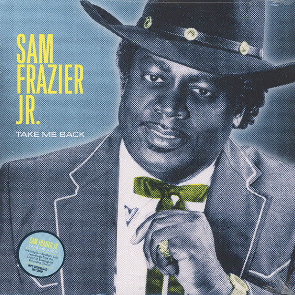 Sam Frazier Jr.* : Take Me Back (LP, Comp)