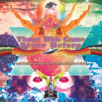 Acid Mothers Temple & The Melting Paraiso U.F.O.* : Those Who Came Never Before (LP, Album, Ltd, Pin)