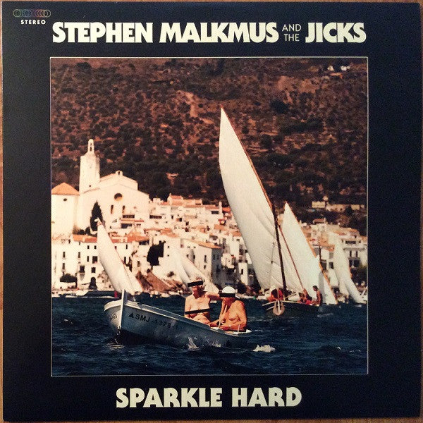 Stephen Malkmus & The Jicks : Sparkle Hard (LP,Album)