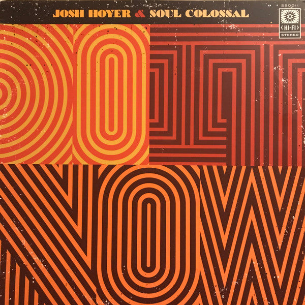 Josh Hoyer & Soul Colossal : Do It Now (LP, Album)