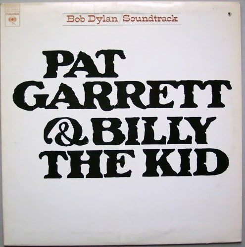 Bob Dylan : Pat Garrett & Billy The Kid (Original Soundtrack Recording) (LP, Album, Ter)