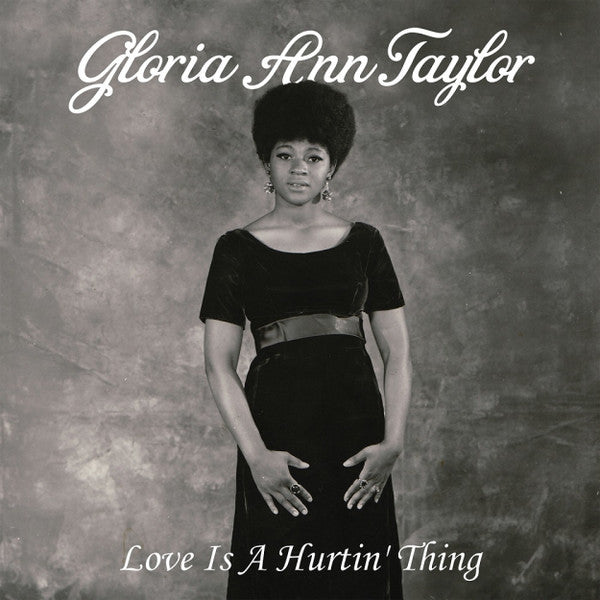 Gloria Ann Taylor* : Love Is A Hurtin' Thing (LP, Comp, RE, 180)