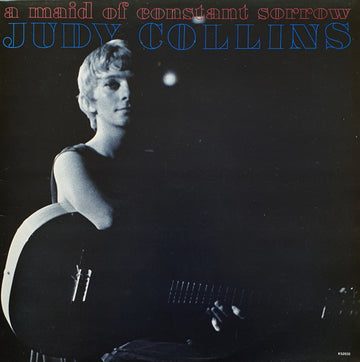 Judy Collins : A Maid Of Constant Sorrow (LP, Album, RE)