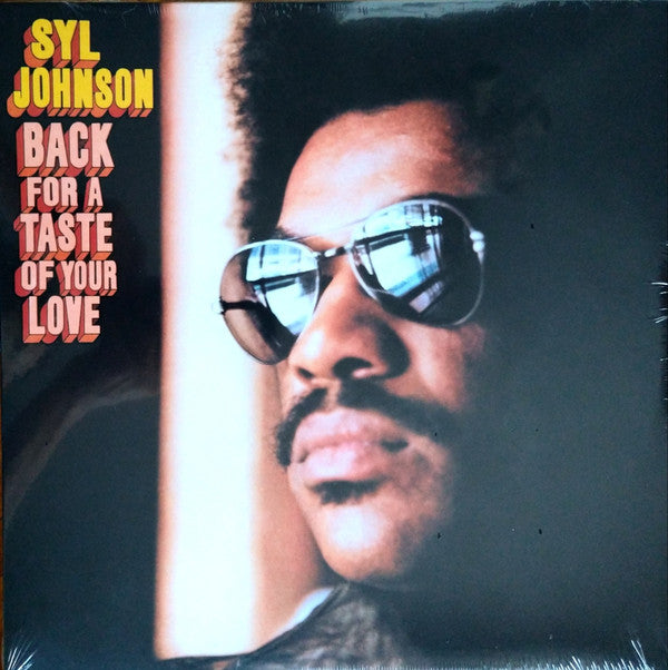 Syl Johnson : Back For A Taste Of Your Love (LP, Album, Ltd, RE, Can)