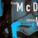 Mississippi Fred McDowell* & Johnny Woods : Mama Says I'm Crazy (LP, Album, Ltd, 180)