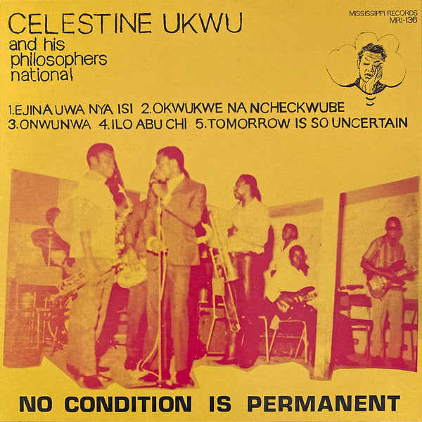 Celestine Ukwu & His Philosophers National : No Condition Is Permanent (LP,Compilation,Remastered)