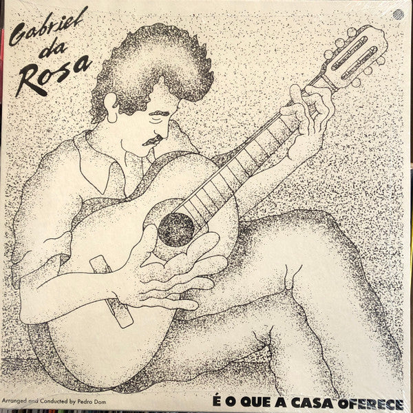 Gabriel da Rosa : É O Que A Casa Oferece (LP,Album)