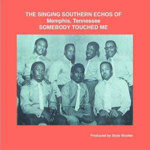 The Singing Southern Echos Of Memphis, Tennessee : Somebody Touched Me (LP, Album, RE)