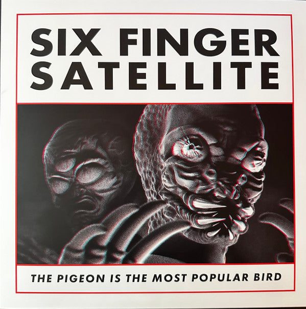 Six Finger Satellite : The Pigeon Is The Most Popular Bird (12",45 RPM,EP)