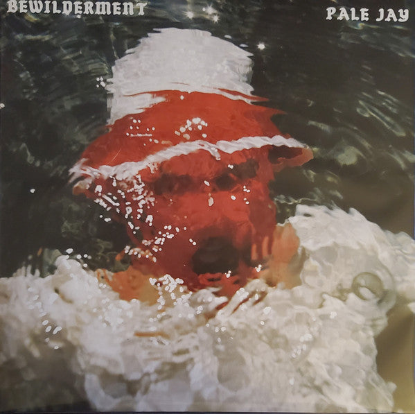 Pale Jay : Bewilderment (LP,45 RPM,Album)