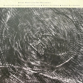 Harold Budd ▪ Elizabeth Fraser ▪ Robin Guthrie ▪ Simon Raymonde : The Moon And The Melodies (LP, Album, RE, RM, GZ )
