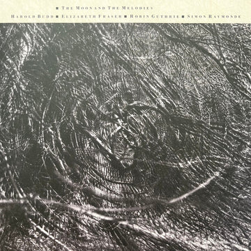 Harold Budd ▪ Elizabeth Fraser ▪ Robin Guthrie ▪ Simon Raymonde : The Moon And The Melodies (LP, Album, RE, RM, GZ )