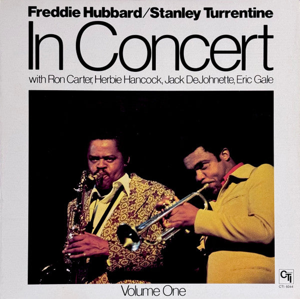 Freddie Hubbard / Stanley Turrentine With Ron Carter, Herbie Hancock, Jack DeJohnette, Eric Gale : In Concert Volume One (LP, Album, San)