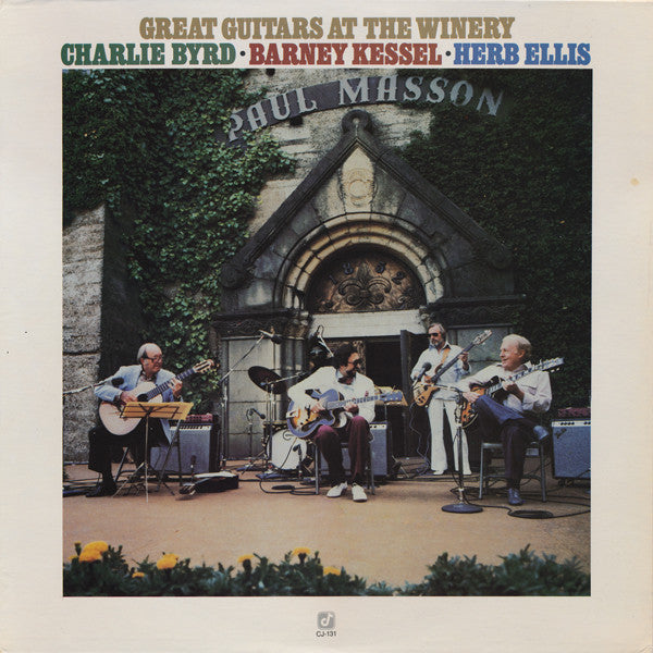 Great Guitars* / Charlie Byrd · Barney Kessel · Herb Ellis : Great Guitars At The Winery (LP, Album)