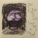 Sunset Rubdown : Always Happy to Explode (LP, Album)