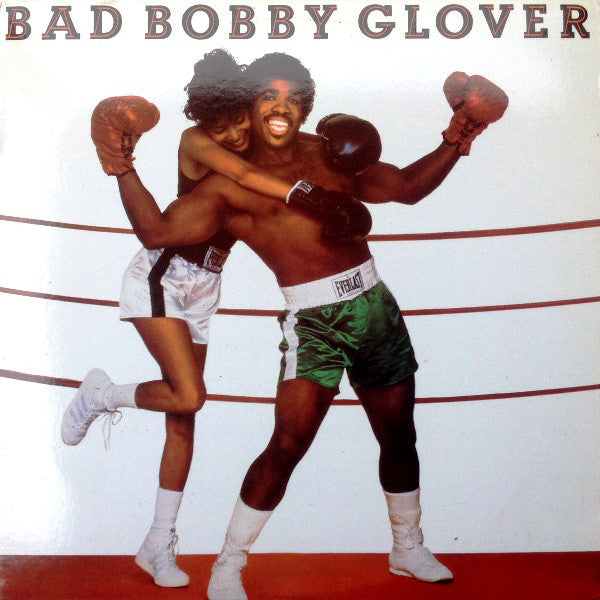 Bobby Glover : Bad Bobby Glover (LP, Album, RE)