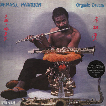 Wendell Harrison : Organic Dream (LP, Album, RE)