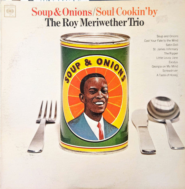 The Roy Meriwether Trio : Soup & Onions / Soul Cookin' By (LP, Album, Mono)