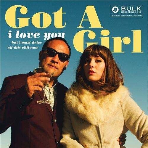 Got A Girl : I Love You But I Must Drive Off This Cliff Now (LP, Album)