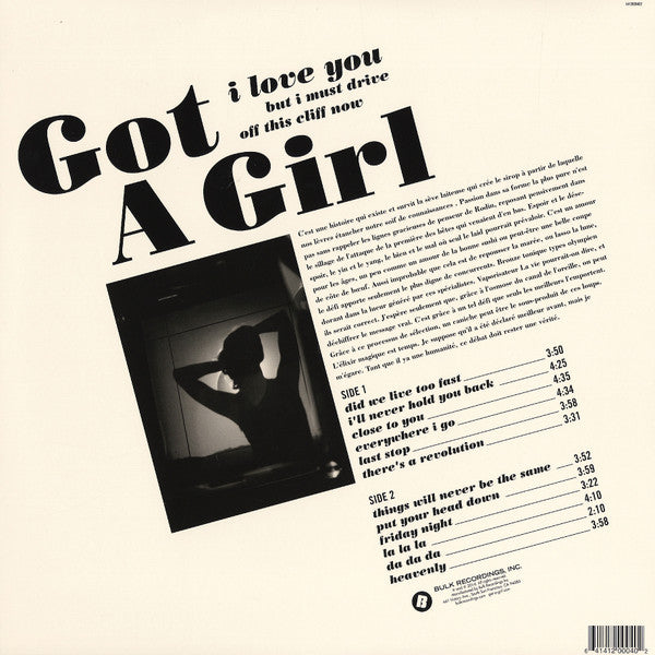 Got A Girl : I Love You But I Must Drive Off This Cliff Now (LP, Album)