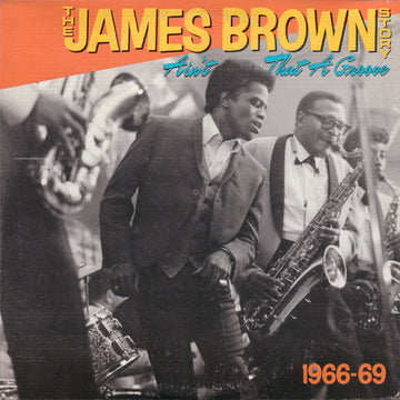 James Brown : The James Brown Story (Ain't That A Groove 1966-1969) (LP, Comp)