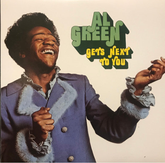 Al Green - Gets Next To You | (M/M)