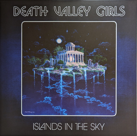 Death Valley Girls - Islands In The Sky | (M/M)