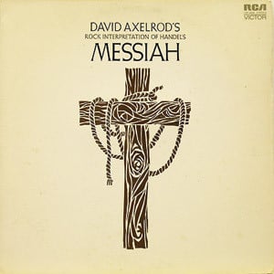 David Axelrod : David Axelrod's Rock Interpretation Of Handel's Messiah (LP)
